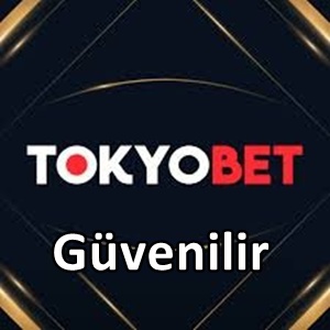 Tokyobet güvenilir